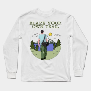 Blaze your own Trail Long Sleeve T-Shirt